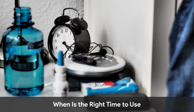 When Is The Right Time To Use
